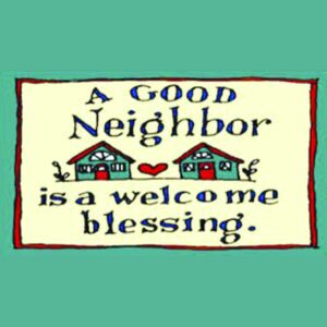A Good Neighbor Is A Welcome Blessing sampler graphic